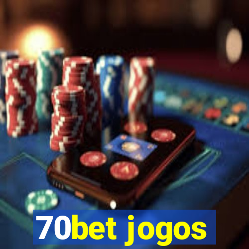 70bet jogos